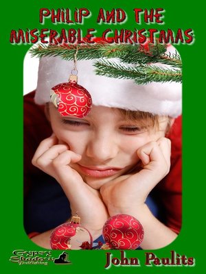 cover image of Philip and the Miserable Christmas